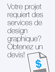 Votre projet requiert des services de design graphique Obtenez un devis!